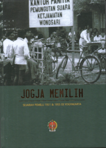 Book Cover: Jogja Memilih : Sejarah Pemilu 1951 & 1955 DI Yogyakarta