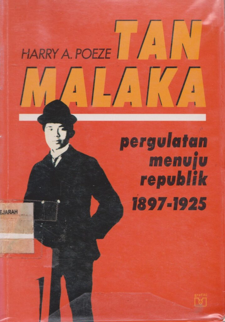 Book Cover: Tan Malaka : Pergulatan Menuju Republik 1897-1925
